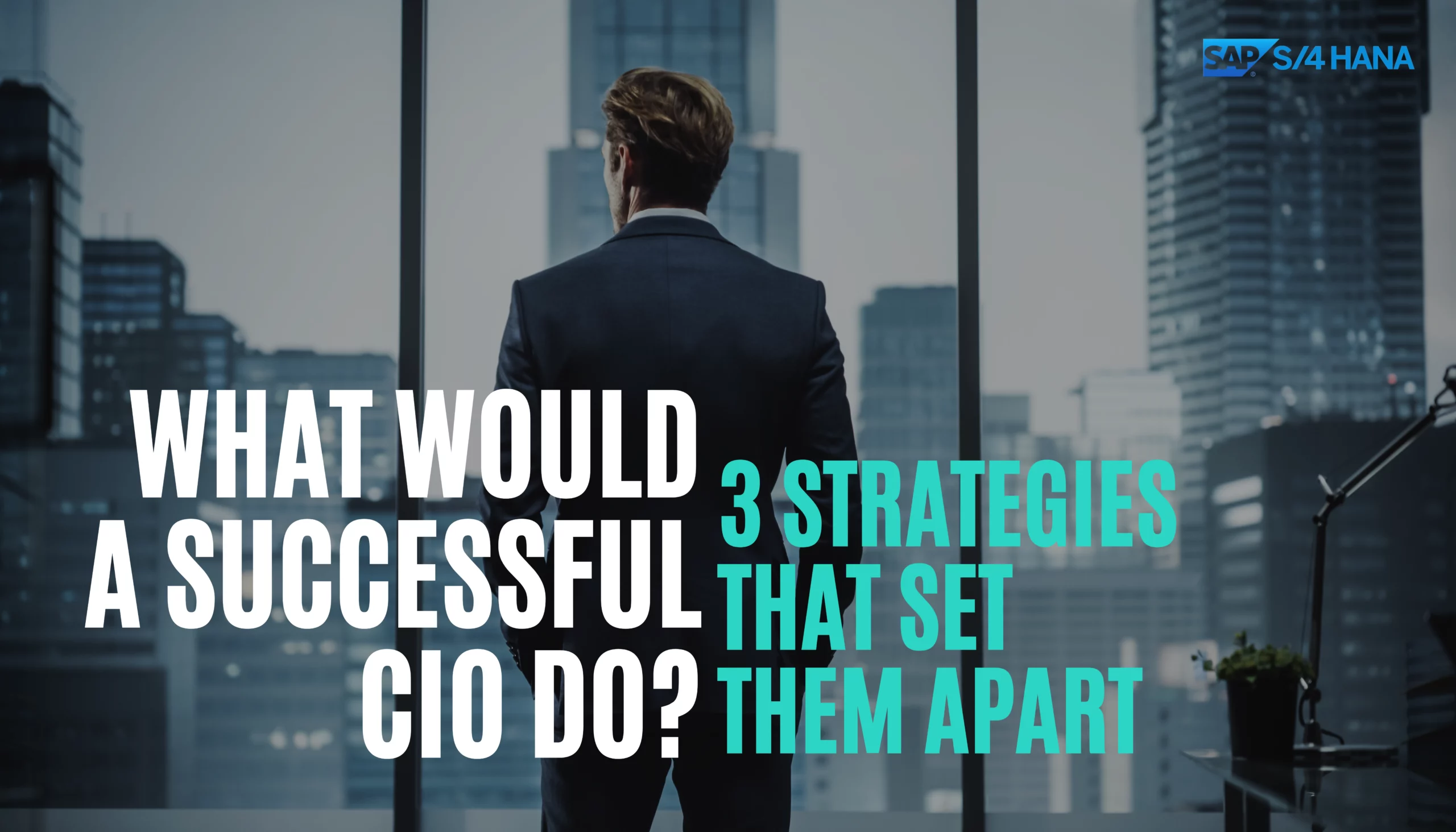 what-would-a-successful-cio-do-scaled.webp
